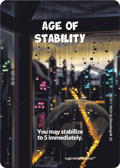 age of stability. image of a sprawling city with rainbow lights. you may stabilize to 5 immediately.