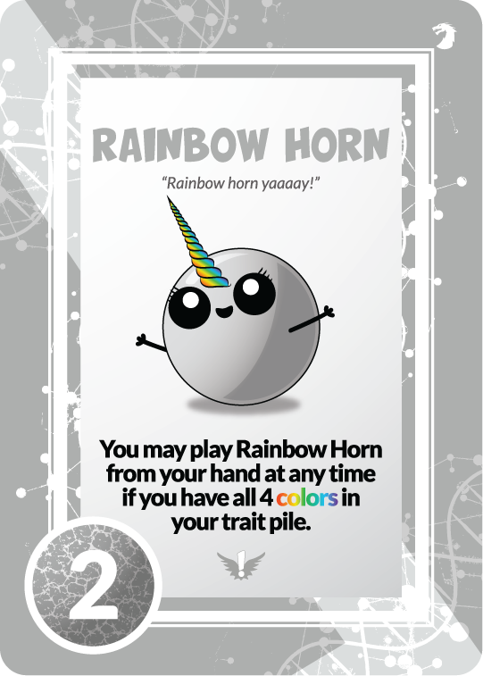 rainbow horn you may play rainbow horn from your hand at any time if you havea ll 4 colors in the trait pile. 2 points.