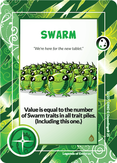 swarm green dinolings card. 'we're here for the new tablet.' value is equal to the number of swarm traits in all trait piles. (including this one).