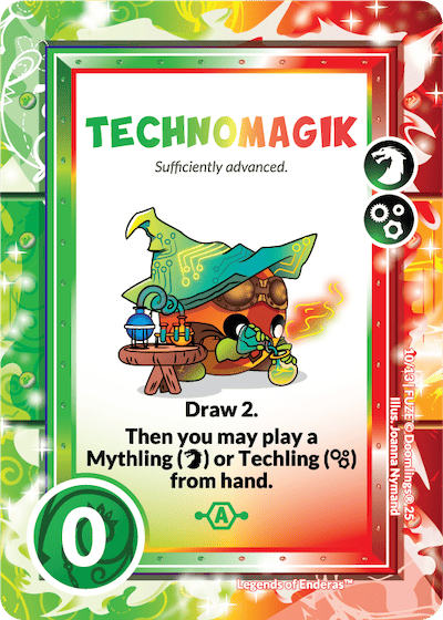 technomagik card. "sufficiently advanced" draw 2. then you may play a mythling or techling from hand. 0 points