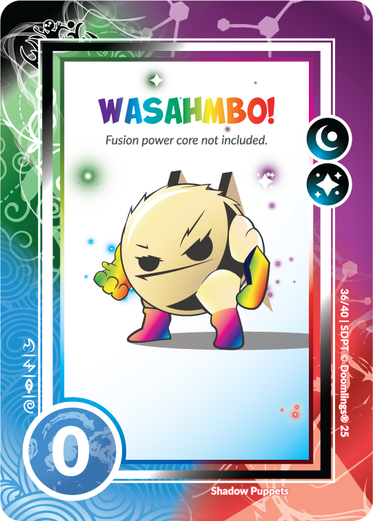 wasahmbo! card, funny doomling with rainbow boots. 'fusion power core not included' 0 points.