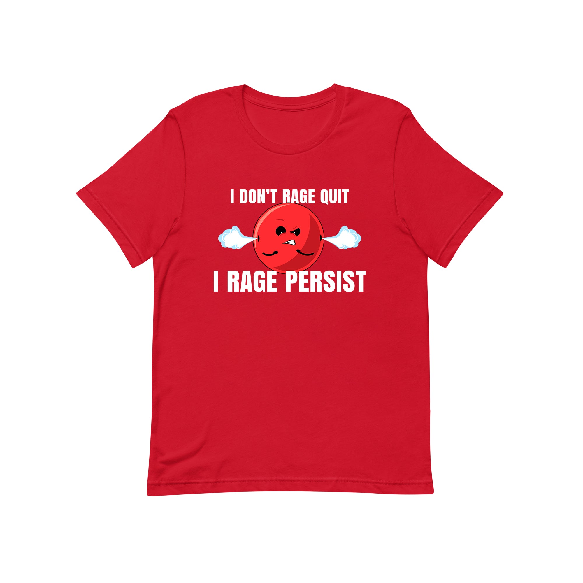 red tee with angry doomling that says i don't rage quit, i rage persist.
