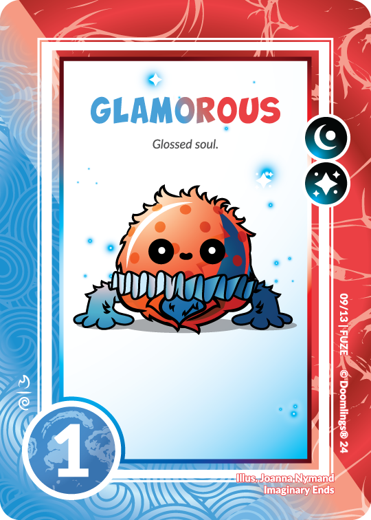 doomlings card. image of a blue and red fuzzy fuzeling with a fun outfit and polka dots. text says: glamorous. glossed soul. 1 point.
