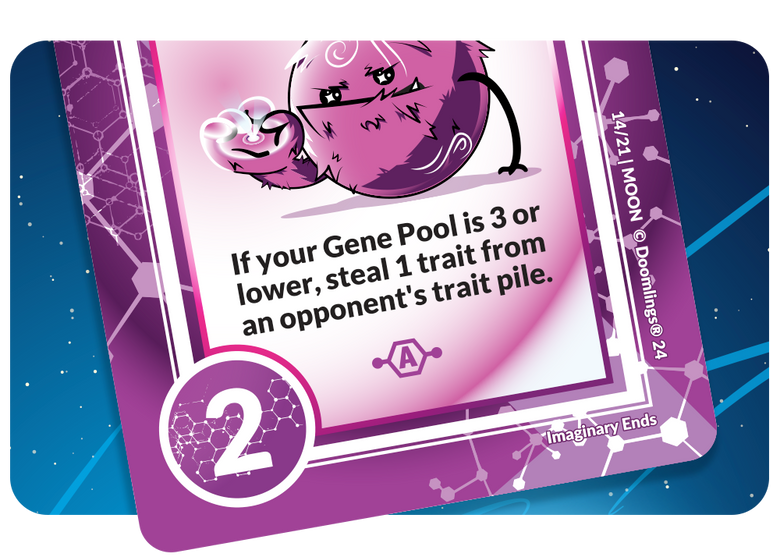 a moonling card that says: if your gene pool is 3 or lower, steal 1 trait from an opponent's trait pile. 2 points