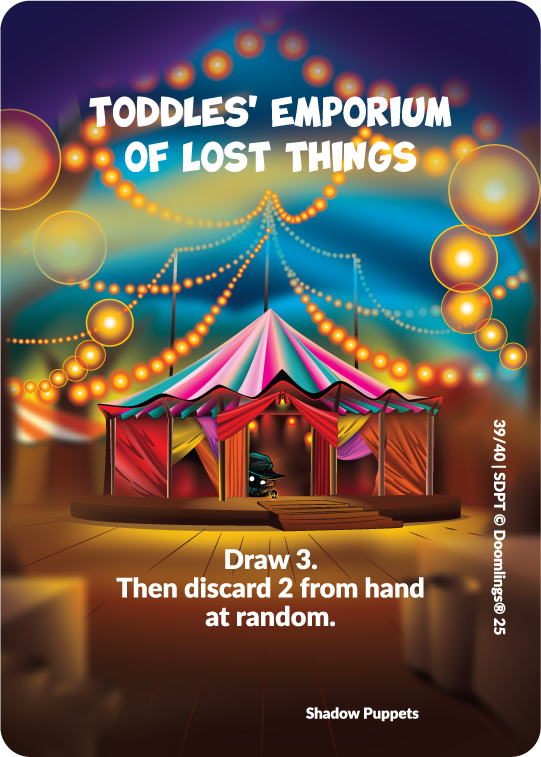 toddles' emporium of lost things. 'draw 3, then discard 2 from hand at random.'