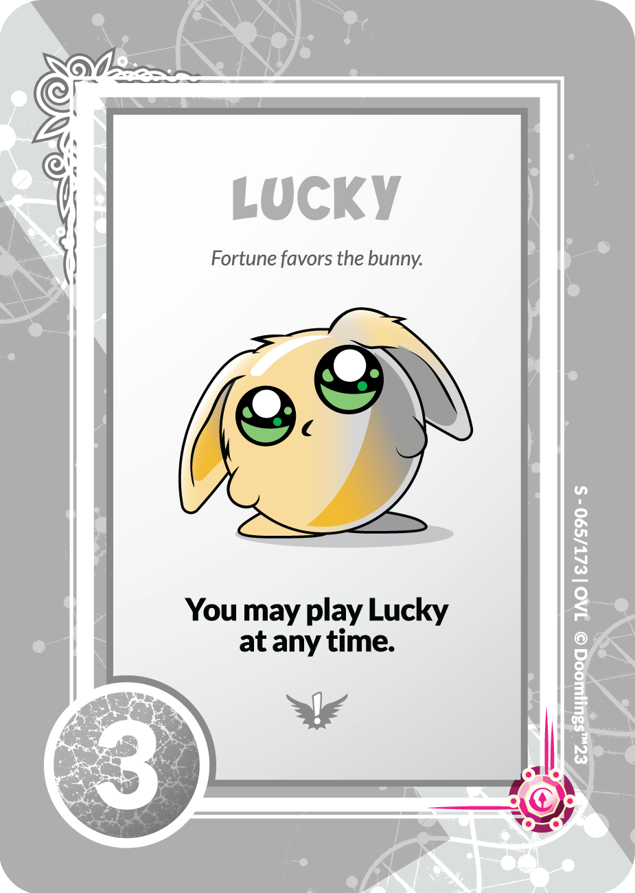 lucky fortune favors the bunny. you may play lucky at any time.